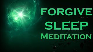 FORGIVENESS Sleep Meditation  Allowing yourself to LET GO [upl. by Enawyd356]