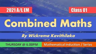 Combined Maths by Wickrema Kavithilaka  2021 AL EM Class 01  Mathematical Induction [upl. by Lipman]