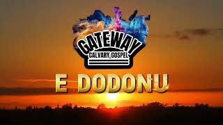 E Dodonu  Gateway Calvary Gospel Vol 2 Fijian Gospel [upl. by Olson]