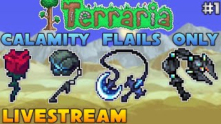 LIVESTREAM  Terraria Calamity Flails Only  The Beginning [upl. by Crandale105]