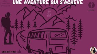 UNE AVENTURE QUI SACHÈVE [upl. by Euell308]