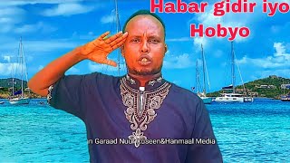 Habar gidir iyo Hobyo Mareeg iyo Mudanayaasha Waceysle dakada hobyo waa lagu fashilmay ee [upl. by Solraced]