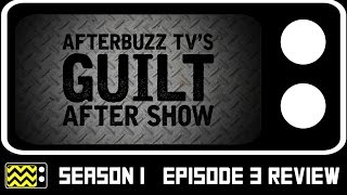 Guilt Season 1 Episode 3 Review amp After Show  AfterBuzz TV [upl. by Kosey]