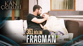 Kan Çiçekleri 361 Bölüm Tanıtımı [upl. by Ahmad906]