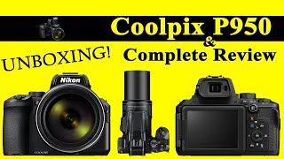 Unmasking the Mystery A Closer Look at the Nikon Coolpix P950  unboxing  Review of Nikon P950 [upl. by Phyllys950]