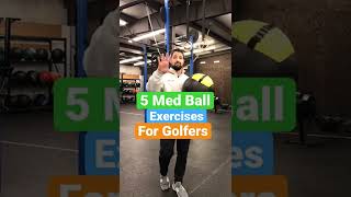 5 Medicine Ball Exercises For Golf [upl. by Aisa]