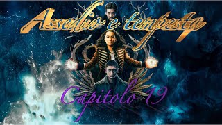 Assedio e Tempesta Capitolo 19  Audiolibro [upl. by Atisusej]