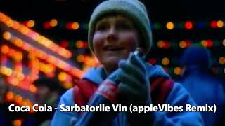 Coca Cola  Sarbatorile vin appleVibes Remix 2023 [upl. by Eenahs]