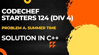 Codechef Starters 124 DIV 4 Problem A Summer Time Full Solution In C [upl. by Kat206]