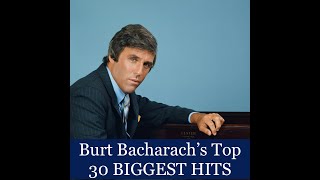 Top 30 BIGGEST Burt Bacharach Hits [upl. by Ahsilram]