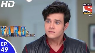 YARO Ka Tashan  यारों का टशन  Episode 49  30th September 2016 [upl. by Sachiko245]