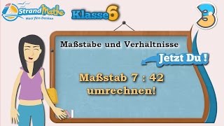 Maßstab und Verhältnis  Klasse 6 ★ Übung 3 [upl. by Ainalem]