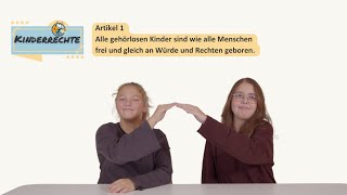 Artikel 1  Kinderrechte Forderungen in ÖGS mit Untertiteln [upl. by Eugenle518]