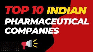 Top 10 Indian Pharmaceutical Companies 2023  Top 10 Pharma Companies in India [upl. by Leonsis]