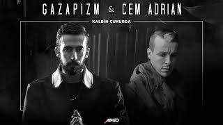 Gazapizm  Kalbim Çukurda ft Cem Adrian [upl. by Hannah]