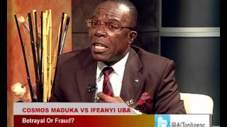 BETRAYAL OR FRAUD COSMOS MADUKA VS IFEANYI UBA PART 2 [upl. by Gwyneth640]