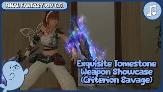 FFXIV NEW Exquisite Tomestone Weapons 651 Criterion Savage Rewards [upl. by Nilats]