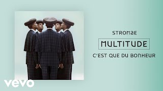 Stromae  Cest que du bonheur Official Audio [upl. by Vance373]