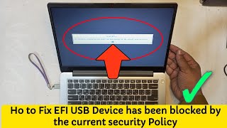 Ho to Fix EFI USB Device has been blocked by the current security Policy [upl. by Sontag748]