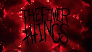 THE FINER THINGS DVD Trailer [upl. by Marjie]