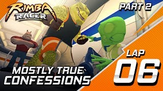 RIMBA Racer  Lap 6 Part 2  Mostly True Confessions  Animation [upl. by Rofotsirk]