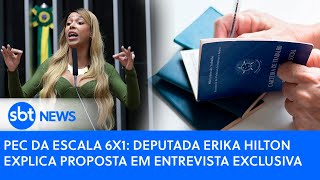 PEC da escala 6x1 Deputada Erika Hilton explica proposta em entrevista exclusiva  SBT News [upl. by Caia]