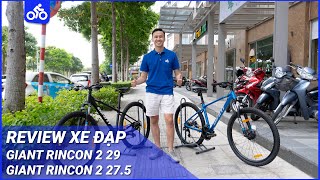 Review Xe Đạp Địa Hình MTB Giant RINCON 2 29 và RINCON 2 275  Xedapvn [upl. by Adnorehs]