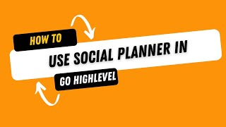 How To Use Social Planner In Go High Level 2024 [upl. by Erme190]