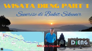 Wisata Dieng Part 1 Bukit Sikunir [upl. by Anassor]