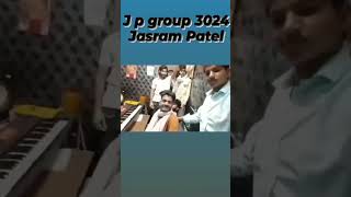 jasram Patel new song Jp Group 3024🦅🦅🦅🦅 [upl. by Ayortal]