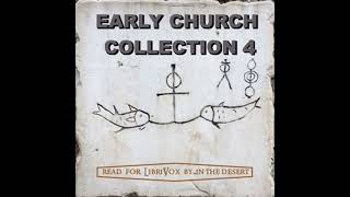 The Early Church Collection Volume 4 by Various read by InTheDesert Part 12  Full Audio Book [upl. by Keener272]