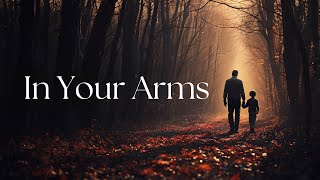 In Your Arms Official Music Video [upl. by Tayyebeb583]