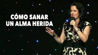 ¿Cómo Sanar Un Alma Herida  Pastora Ana Olondo [upl. by Halona]