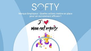 Marque Employeur  Quelles actions mettre en place pour un recrutement efficace [upl. by Ees139]