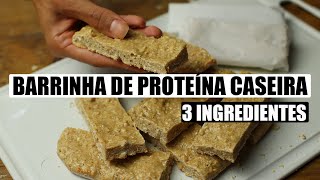 Barrinha de proteína caseira com apenas 3 ingredientes [upl. by Supmart831]