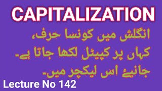 Lecture No 142Capitalizationwhats capitalizationcapitalization in English grammarEnglish gramar [upl. by Ecnar292]