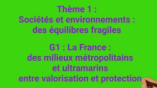 G1 La France des milieux métropolitains et ultramarins entre valorisation et protection [upl. by Assedo631]