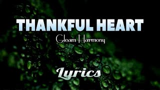 THANKFUL HEART Lyrics christiansongs gospelmusic [upl. by Amalle473]