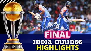 T20 WC Final HIGHLIGHTS  India Innings Highlights Final Match  IND VS SA T20 WC Final HIGHLIGHTS [upl. by Durwyn]