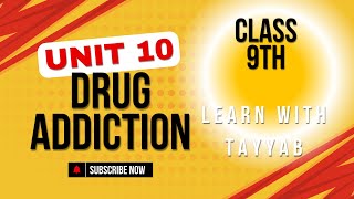 Unit 10 Drug Addiction  BISERWP English 9th 9th Class English [upl. by Awahsoj937]