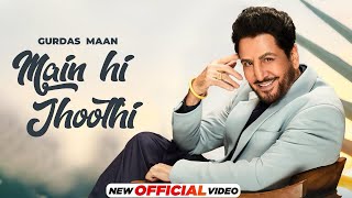 Main Hi Jhoothi Peju Ve Mahiya  Gurdas Maan  Shivangi Joshi  New Punjabi Songs 2024  Latest Song [upl. by Jory]