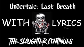 quotThe Slaughter Continues epicifiedquot WITH LYRICS [upl. by Annaicul219]