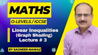 Linear Inequalities Graph Shading  Maths I O LEVEL I IGCSE I Lecture 3 [upl. by Queri]