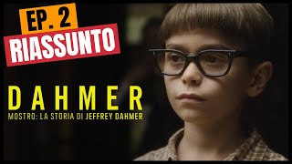 Riassunto Dahmer  Mostro la storia di Jeffrey Dahmer  Episodio 2  Stagione 1 [upl. by Brenden52]