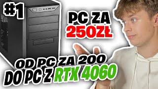 KOMPUTER DO GIER ZA 250ZŁ  Od PC za 200zł do PC z RTX 4060 1 [upl. by Biggs281]