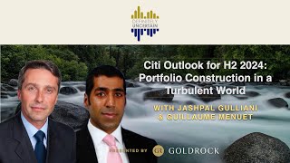 Citi Outlook for H2 2024 Portfolio Construction in a Turbulent World – Ep 115 [upl. by Lienhard716]