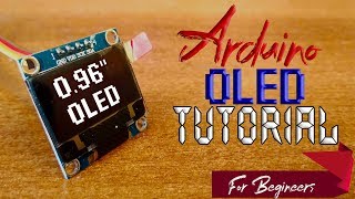 arduino oled i2c tutorial  096quot 128 X 32 for beginners [upl. by Maury]