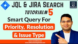 JQL Tutorial 5  Smart Query by Priority Resolution and Issue Type [upl. by Abey]