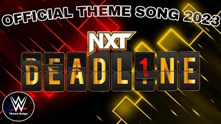 WWE NXT Deadline 2023 Official Theme Song  quotCountdown To Shutdownquot [upl. by Merril]