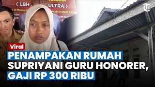 KONDISI RUMAH Supriyani Guru Honorer 16 Tahun Jadi Guru Gaji Rp 300 Ribu [upl. by Letch]